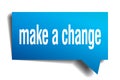 Make a change blue 3d speech bubble