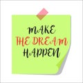Make the dream happen paper note Royalty Free Stock Photo