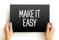 Make It Easy text on card, concept background Royalty Free Stock Photo