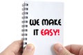 We make it easy text concept Royalty Free Stock Photo