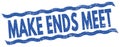 MAKE ENDS MEET text on blue lines stamp sign