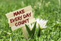 Make every day count