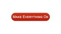 Make everything ok web interface button wine red color, internet site design