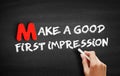 Make a Good First Impression text on blackboard