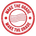 MAKE THE GRADE text written on red round postal stamp sign Royalty Free Stock Photo