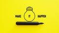 Make it happen as Progress and creativity for business idea Royalty Free Stock Photo