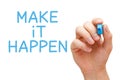 Make it Happen Blue Marker Royalty Free Stock Photo