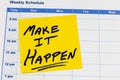 Make it happen business metaphor motivation positive message success