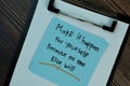 Make it happen for yourself because no one else will write on sticky notes isolated on Wooden Table. Motivation concept