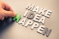 Make Idea Happen Royalty Free Stock Photo