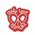 Make love, not war. Inspirational quote about peace. Royalty Free Stock Photo