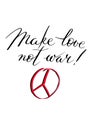 Make love not war lettering in vector. Calligraphy postcard or poster graphic design lettering element. Hand written calligraphy Royalty Free Stock Photo