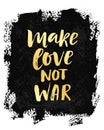 Make Love Not War Royalty Free Stock Photo