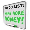 Make More Money Increase Income Earnings To Do List Royalty Free Stock Photo