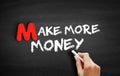 Make More Money text on blackboard Royalty Free Stock Photo