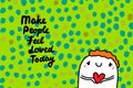 Make people feel loved today hand drawn vector illustration with cartoon man holding red heart