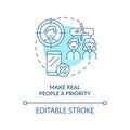 Make real people priority turquoise concept icon