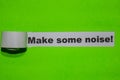 Make Some Noise!, inspiration concept on green torn paper