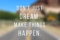 Make things happen