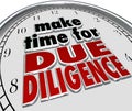 Make the Time for Due Diligence 3d Words Clock Business Obligation Royalty Free Stock Photo