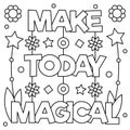 Make today magical. Coloring page. Vector illustration.