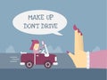 Make up don't drive Royalty Free Stock Photo
