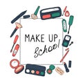 Make up school template. Cosmetics, beauty salon and shop concept for poster, banner, card, web. Visage courses, masterclass,