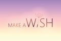 Make a wish typography with dandelion on white background Royalty Free Stock Photo