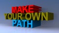 Make your own path on blue Royalty Free Stock Photo