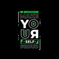 Make your self proud typography on black background