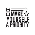 Make yourself priority line design vector illustration checklist style Royalty Free Stock Photo