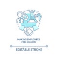 Making employees feel valued turquoise concept icon
