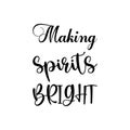 making spirits bright black letter quote