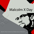 Malcolm X Day.