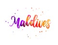 Maldives - handwritten modern watercolor calligraphy lettering