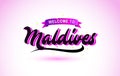 Maldives Welcome to Creative Text Handwritten Font with Purple Pink Colors Design