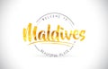 Maldives Welcome To Word Text with Handwritten Font and Golden T