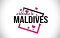 Maldives Welcome To Word Text with Handwritten Font and Red Hearts Square