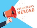 Male hand holding megaphone with volunteers needed speech bubble. Loudspeaker. Banner for business Royalty Free Stock Photo