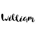 Male name - William. Lettering design. Handwritten typography. V