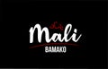 Mali country on black background with red love heart and its capital Bamako