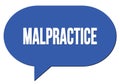 MALPRACTICE text written in a blue speech bubble