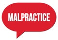 MALPRACTICE text written in a red speech bubble