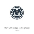 Man with badge on his cheast icon vector. Trendy flat man with badge on his cheast icon from signs collection isolated on white Royalty Free Stock Photo