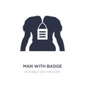 man with badge on his cheast icon on white background. Simple element illustration from Signs concept Royalty Free Stock Photo