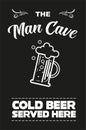 The Man Cave Cold Beer Served Here vector illustration