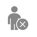 Man with cross checkmark gray icon. User profile, employee rejected symbol