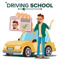 Man In Driving School Vector. Training Car. Successful Pass Exam. Learning To Drive. Driving License. Isolated Flat