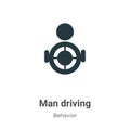 Man driving vector icon on white background. Flat vector man driving icon symbol sign from modern behavior collection for mobile