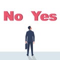 Man is faced with a choice of yes or no